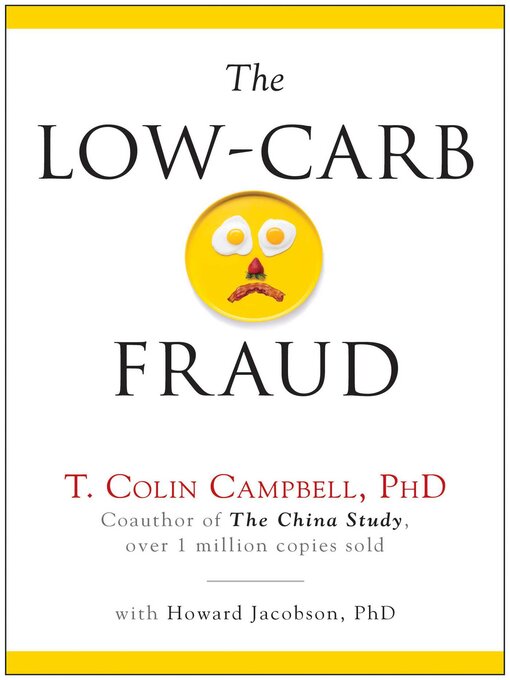 Title details for The Low-Carb Fraud by T. Colin Campbell - Available